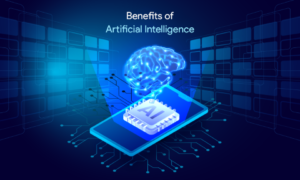 Benefits of Artificial Intelligence 