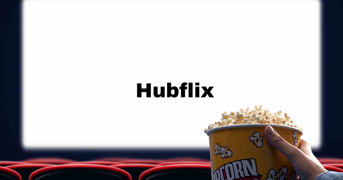 Discover Hubflix: Your Ultimate Destination for Streaming Movies & Shows