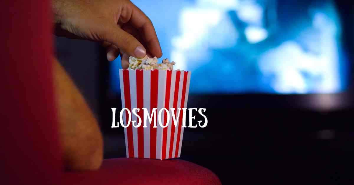 LosMovies: Your Ultimate Destination for Free Movie Streaming & Entertainment